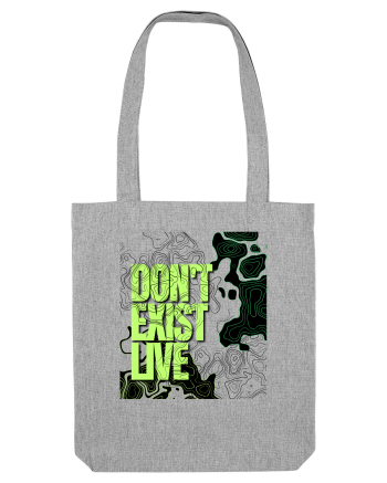 don t exist, live Heather Grey