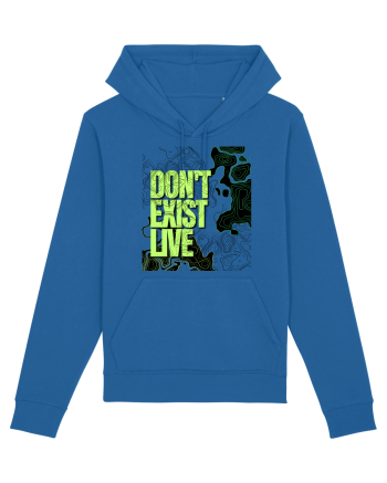 don t exist, live Royal Blue