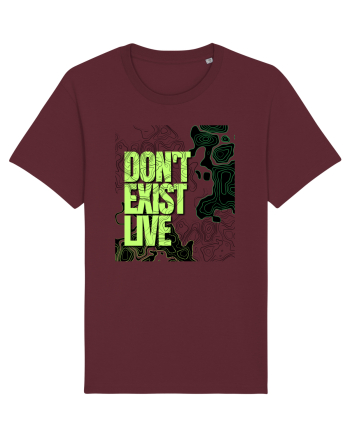 don t exist, live Burgundy