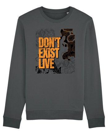 don t exist, live Anthracite
