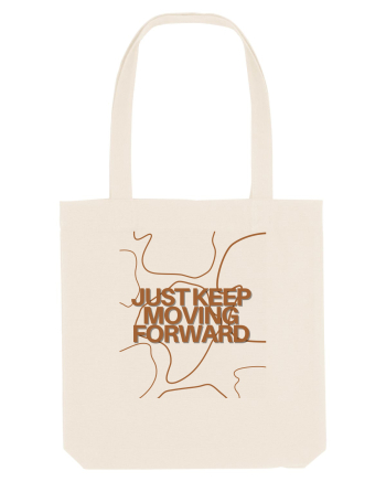 just keep moving forward Natural