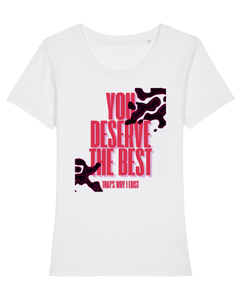 you deserve the best  White