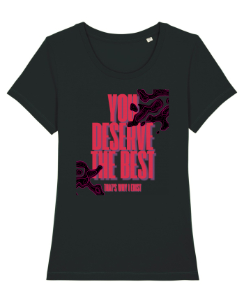 you deserve the best  Black