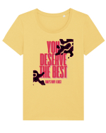 you deserve the best  Tricou mânecă scurtă guler larg fitted Damă Expresser
