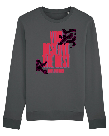 you deserve the best  Anthracite