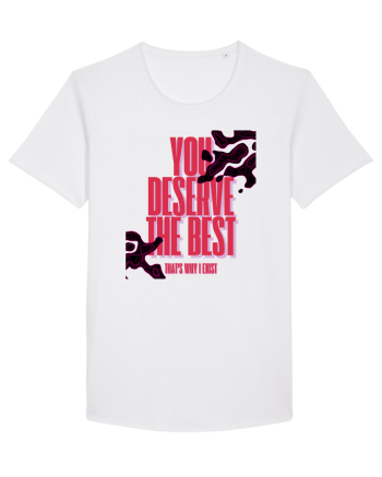 you deserve the best  White
