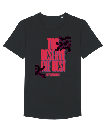 you deserve the best  Black
