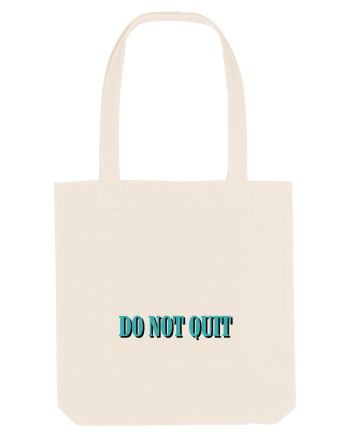 do not quit Natural