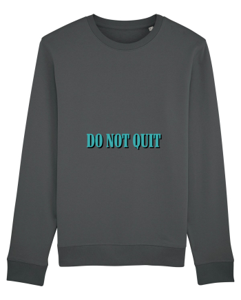 do not quit Anthracite