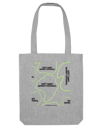 just keep moving forward Heather Grey