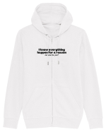 i know everything happen for a reason... Hanorac cu fermoar Unisex Connector