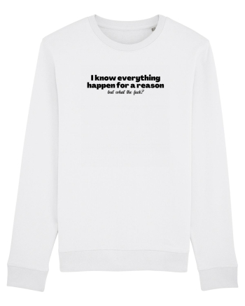 i know everything happen for a reason... White