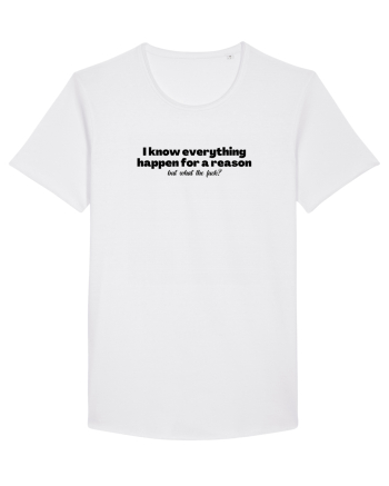 i know everything happen for a reason... White
