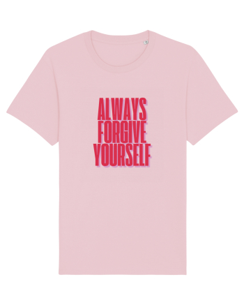 always forgive yourself Cotton Pink