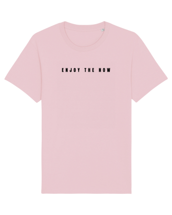 enjoy the now Cotton Pink