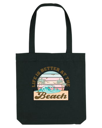 Life Is Better At The Beach Black