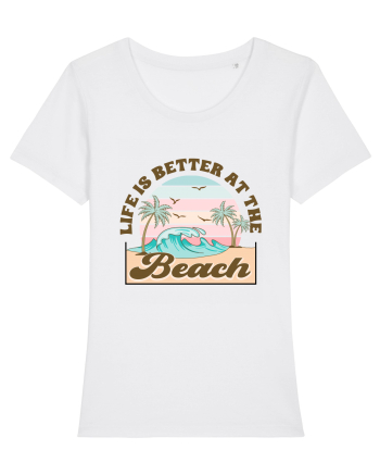 Life Is Better At The Beach White