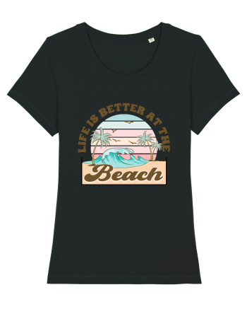 Life Is Better At The Beach Black