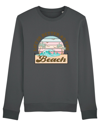 Life Is Better At The Beach Anthracite