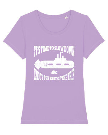 It’s time to slow down and enjoy the rest of  the trip SUBMARINE Lavender Dawn