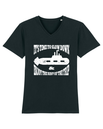 It’s time to slow down and enjoy the rest of  the trip SUBMARINE Black