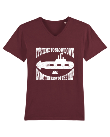It’s time to slow down and enjoy the rest of  the trip SUBMARINE Burgundy