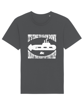 It’s time to slow down and enjoy the rest of  the trip SUBMARINE Anthracite