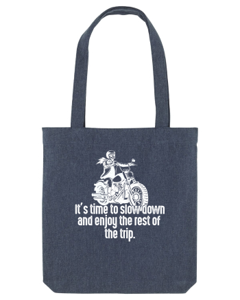 It’s time to slow down and enjoy the rest of  the trip BIKER Midnight Blue
