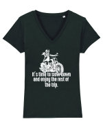 It’s time to slow down and enjoy the rest of  the trip BIKER Tricou mânecă scurtă guler V Damă Evoker