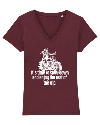It’s time to slow down and enjoy the rest of  the trip BIKER Burgundy