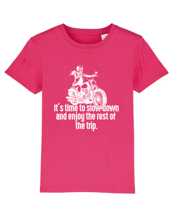 It’s time to slow down and enjoy the rest of  the trip BIKER Raspberry
