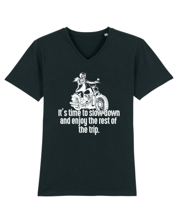 It’s time to slow down and enjoy the rest of  the trip BIKER Black