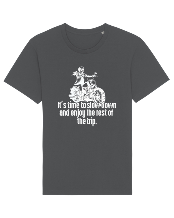 It’s time to slow down and enjoy the rest of  the trip BIKER Anthracite