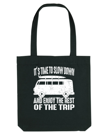 It’s time to slow down and enjoy the rest of  the trip CAMPER Black