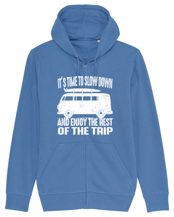 It’s time to slow down and enjoy the rest of  the trip CAMPER Bright Blue