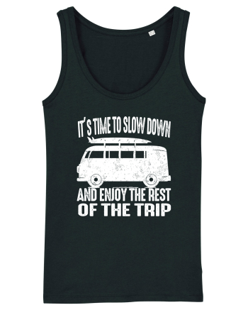 It’s time to slow down and enjoy the rest of  the trip CAMPER Black