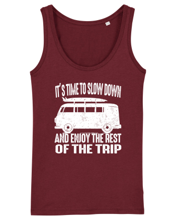 It’s time to slow down and enjoy the rest of  the trip CAMPER Burgundy