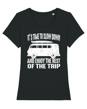 It’s time to slow down and enjoy the rest of  the trip CAMPER Black