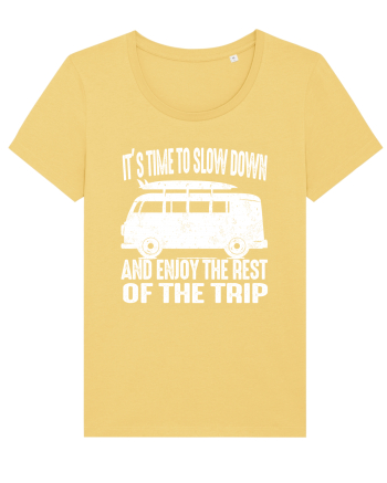 It’s time to slow down and enjoy the rest of  the trip CAMPER Jojoba