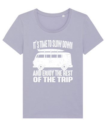 It’s time to slow down and enjoy the rest of  the trip CAMPER Lavender