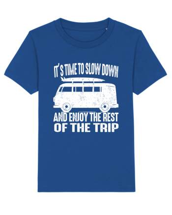 It’s time to slow down and enjoy the rest of  the trip CAMPER Majorelle Blue