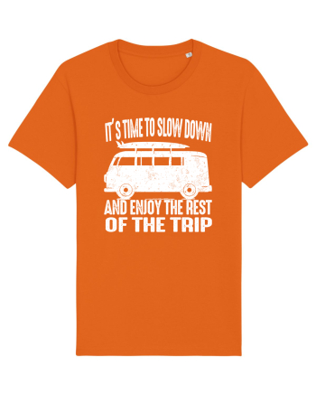 It’s time to slow down and enjoy the rest of  the trip CAMPER Bright Orange
