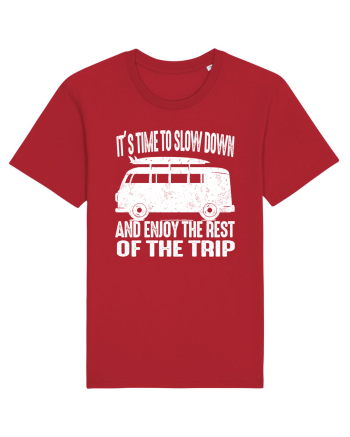 It’s time to slow down and enjoy the rest of  the trip CAMPER Red
