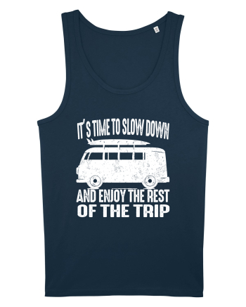 It’s time to slow down and enjoy the rest of  the trip CAMPER Navy