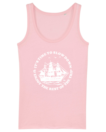 It’s time to slow down and enjoy the rest of  the trip SAILING BOAT Cotton Pink