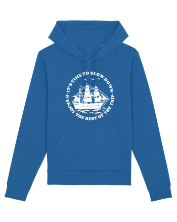 It’s time to slow down and enjoy the rest of  the trip SAILING BOAT Royal Blue