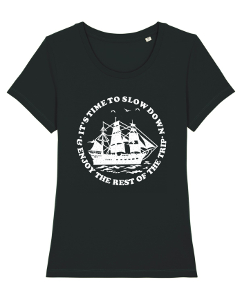 It’s time to slow down and enjoy the rest of  the trip SAILING BOAT Black