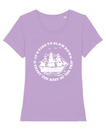 It’s time to slow down and enjoy the rest of  the trip SAILING BOAT Lavender Dawn