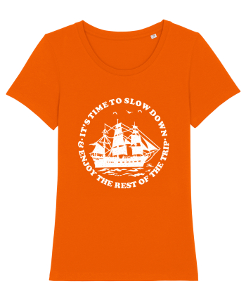 It’s time to slow down and enjoy the rest of  the trip SAILING BOAT Bright Orange