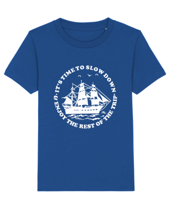 It’s time to slow down and enjoy the rest of  the trip SAILING BOAT Majorelle Blue